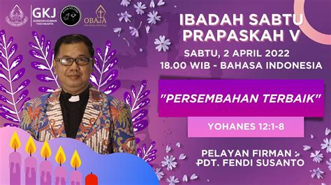 Ibadah Kreatif Sabtu April Gkj Gondokusuman Pukul Wib