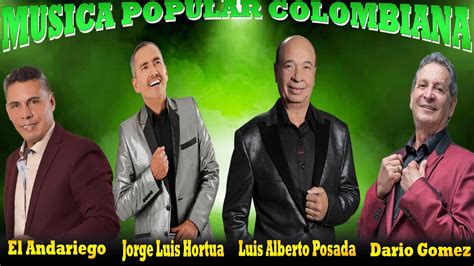 Musica Popular Colombiana Mix Para Beber Luis Alberto Posada El