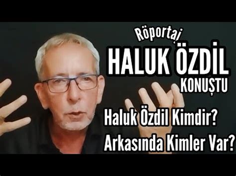 Haluk Zdil Kimdir Arkas Nda Kimler Vard R Youtube