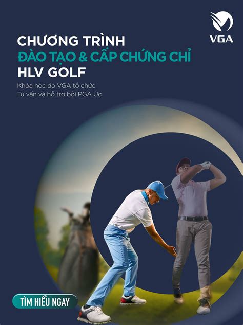 Hiệp hội golf Việt Nam mở chương trình đào tạo huấn luyện viên bằng