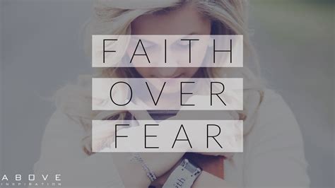 Faith Over Fear Focus On God Inspirational And Motivational Video