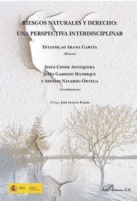 RIESGOS NATURALES Y DERECHO 1 ª ED 2018 UNA PERSPECTIVA