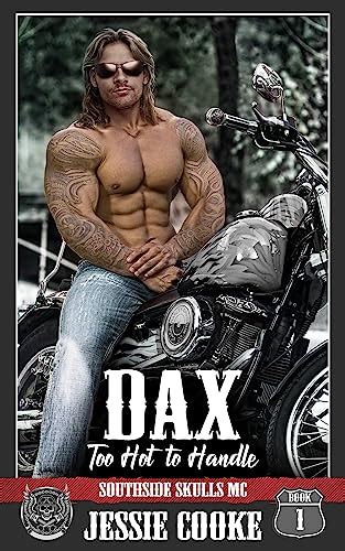 DAX Southside Skulls MC By Jessie Cooke BookBub