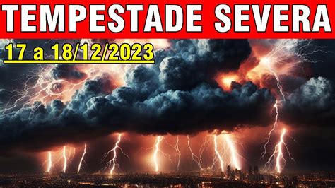 tempestades severas em 24 horas sul previsão brasil YouTube