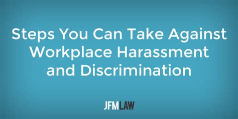 Steps You Can Take Against Workplace Harassment And Discrimination Jfm Andreyev