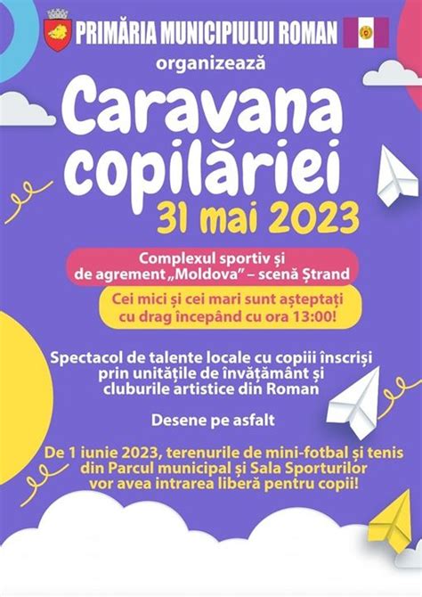 Primăria Municipiului Roman organizează în perioada 31 mai 1 iunie