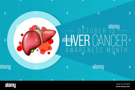 Liver Cancer Awareness Month Is Observed Every Year In October Cancer Can Sometimes Start In