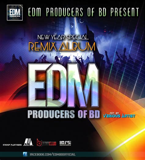 Edm Producers Of Bd Remix Album Bd Djs Club