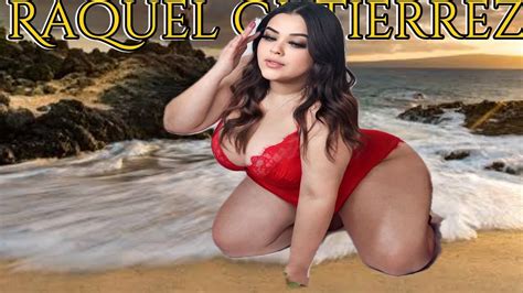 Raquel Gutierrez ~ Curvy Model ~ Plus Size Model Wiki Biography Youtube