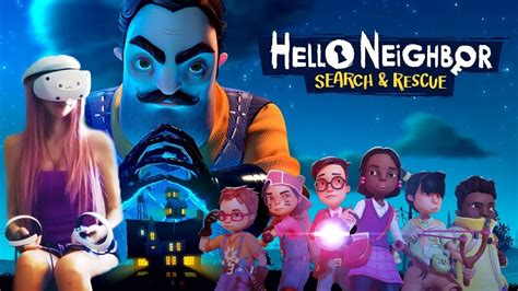 I Try Hello Neighbor Search And Rescue PS5 PSVR 2 YouTube