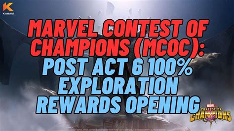 Marvel Contest Of Champions Mcoc Post Act 6 100 Exploration Rewards Opening Youtube