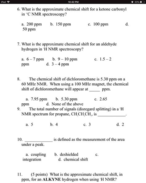 SOLVED: 70.42 What is the approximate chemical shift for a ketone ...