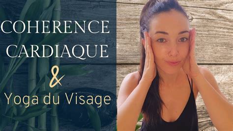 YOGA DU VISAGE En 5 Minutes De COHERENCE CARDIAQUE YouTube