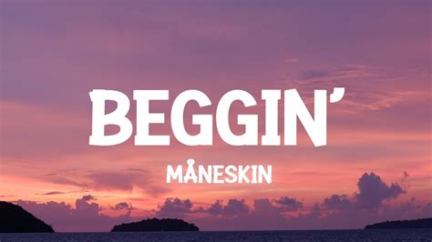 Måneskin Beggin Lyrics Youtube