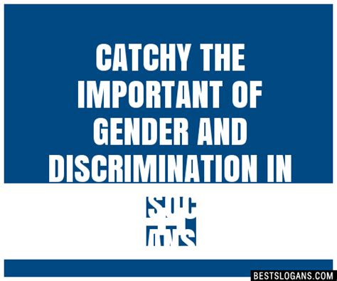 100 Catchy The Important Of Gender And Discrimination In Our Society Slogans 2024 Generator