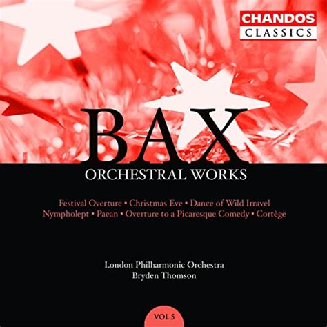 Amazon Bax Orchestral Works Vol Bryden Thomson London