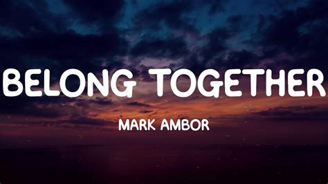 Belong Together Mark Ambor Lyrics YouTube