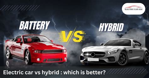 Electric car vs. hybrid: which is better in 2024?