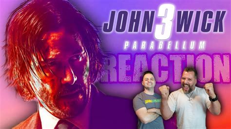 John Wick Chapter Parabellum Movie Reaction First Time Watching Youtube