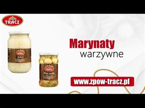 Marynaty Warzywne D Browa Tarnowska Zak Ad Przetw Rstwa Owoc W I Warzyw