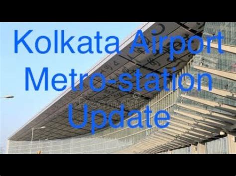 Kolkata Airport metro station update | Under Ground Metro Station ...