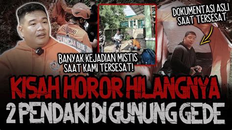 TONTON VIDEO INI SEBELUM DIHAPUS ADA VIDEO ASLINYA 2 PENDAKI HILANG