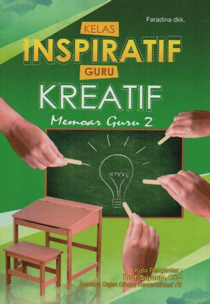 Jual Kelas Inspiratif Guru Kreatif Memoar Guru 2 di Lapak Bazarbukulaku | Bukalapak