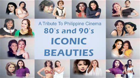 A Tribute To Philippine Cinema 80s And 90s Iconic Beauties Youtube