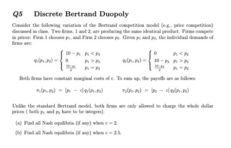 Solved Q5 Discrete Bertrand Duopoly Consider The Following