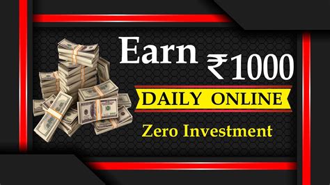 Earn Rs 1000 Day Online Work No Skills Required Zero Investment