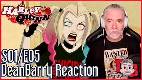 Harley Quinn S01 E05 Being Harley Quinn Reaction Youtube