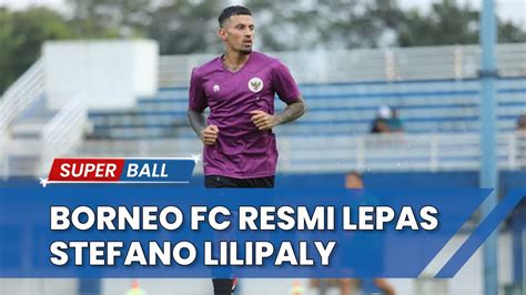 Berita Timnas Borneo Fc Resmi Lepas Stefano Lilipaly Ke Timnas