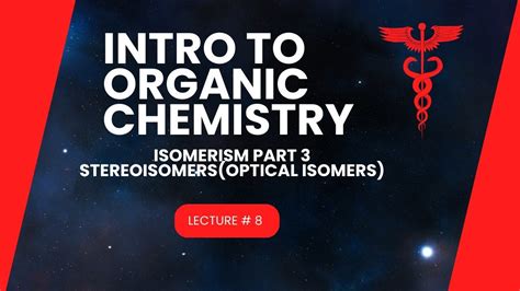 Mastering Optical Isomerism Stereoisomers Organic Chemistry Lec