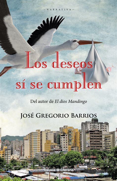 Los Deseos S Se Cumplen By Jos Gregorio Barrios Goodreads