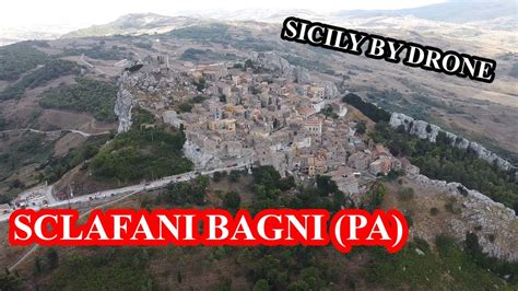 Sclafani Bagni Pa Sicily Italy Amazing Drone Footage K Youtube