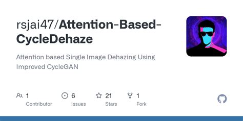 GitHub Rsjai47 Attention Based CycleDehaze Attention Based Single