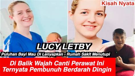 Lucy Letby Perawat Cantik Pembunuh Bayi Berdarah Dingin Kisah Nyata