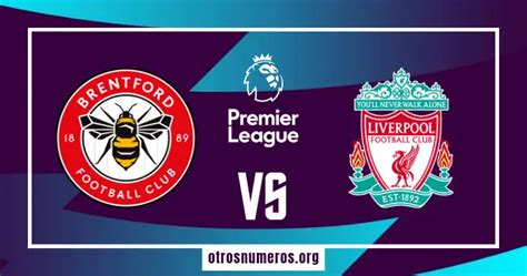 Pronóstico Brentford vs Liverpool Premier League Inglaterra 17 02 2024