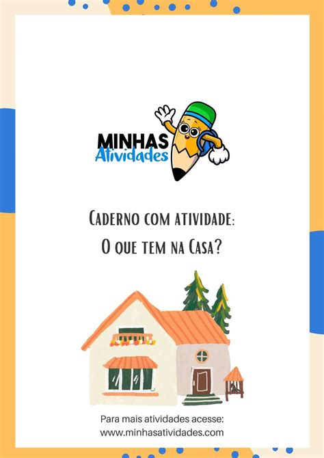 Caderno Atividade O Que Tem Na Casa