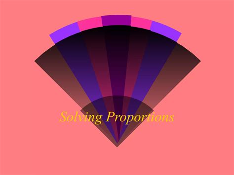Solving Proportions | PPT 
