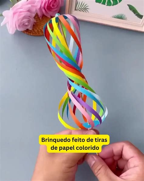 Como Fazer Um Brinquedo De Tiras De Papel Colorido Passo A Passo