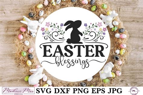 Easter Blessings Svg Floral Bunny Sign