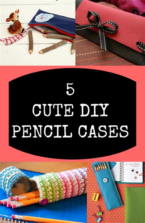 5 CUTE DIY PENCIL CASES | DiscountQueens.com