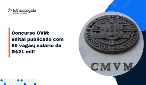 Concurso CVM provas serão em maio inicial de R 21 mil Folha Dirigida