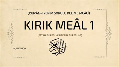 Kirik Meal Fat Ha Sures Ve Bakara Sures Youtube