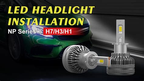 H H H Led Headlight Bulb Installation Guide Naoevo Np Series Youtube