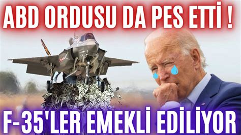 F 35 LER HURDAYA ÇIKARTILIYOR ABD ORDUSU PES ETTİ UÇAKLAR EMEKLİ