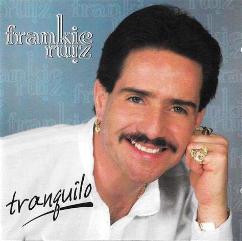 Frankie Ruiz – Tranquilo | Releases | Discogs