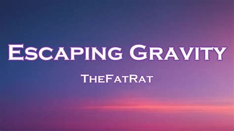 TheFatRat Escaping Gravity Lyrics Feat Cecilia Gault YouTube