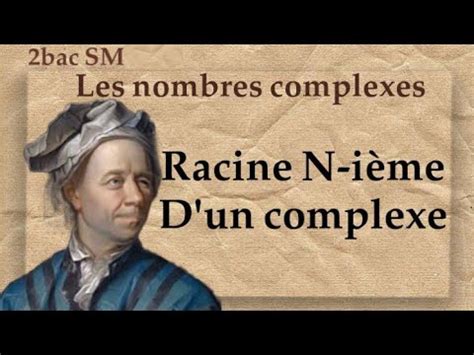 Chapitre 7 Racine N ième d un complexe SM YouTube